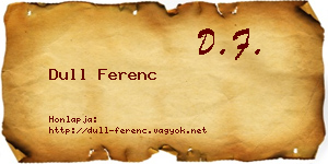 Dull Ferenc névjegykártya